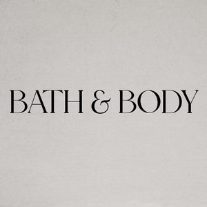 Bath + Body