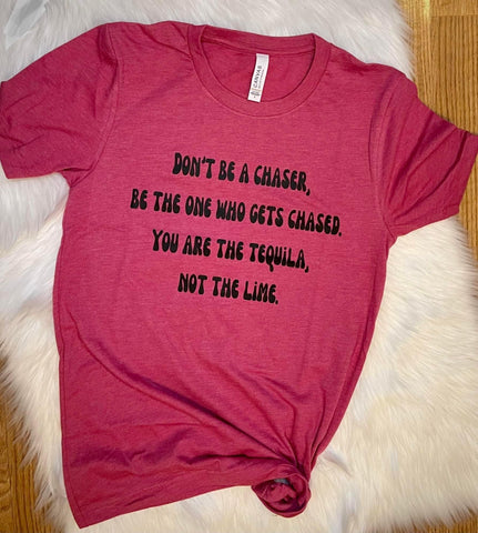 Don’t Be A Chaser
