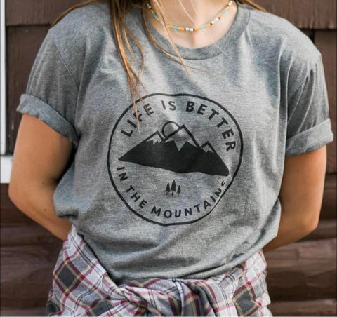 Life Is Better In The Mountains