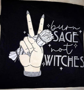 Burn Sage Not Witches