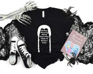 I’ll Stop Wearing Black When The Make A Darker Color