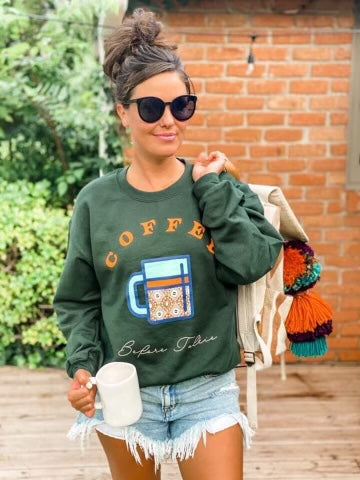 Coffee Before Talkie Sweatshirt