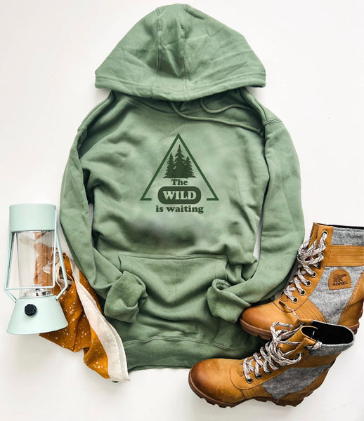 The WILD is waiting hoodie