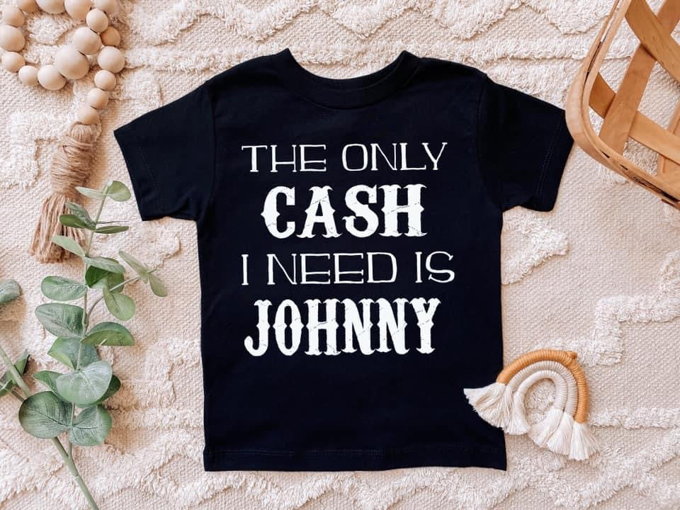 The only CASH I need is JOHNNY